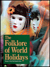 Folklore of World Holidays